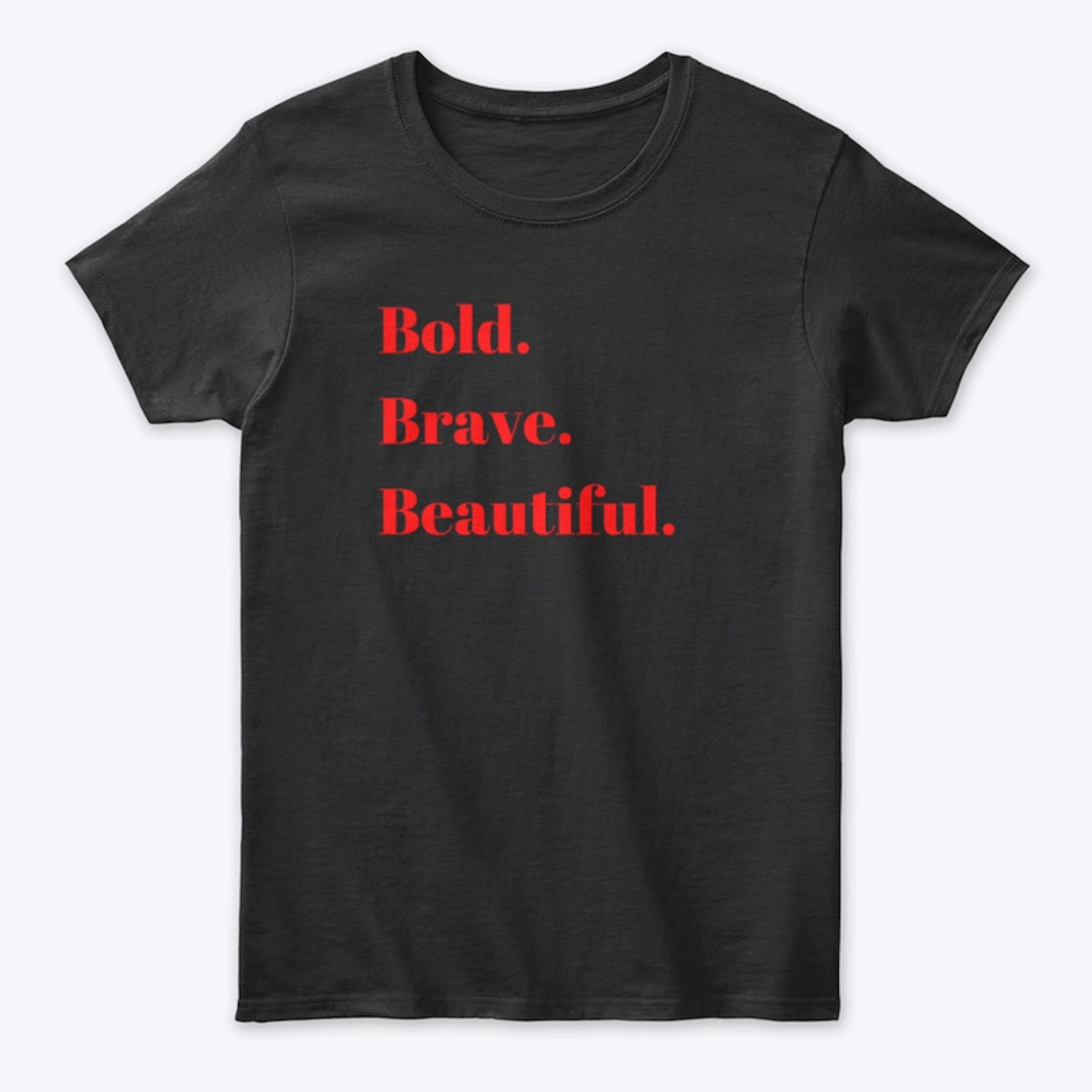 Bold.Brave.Beautiful
