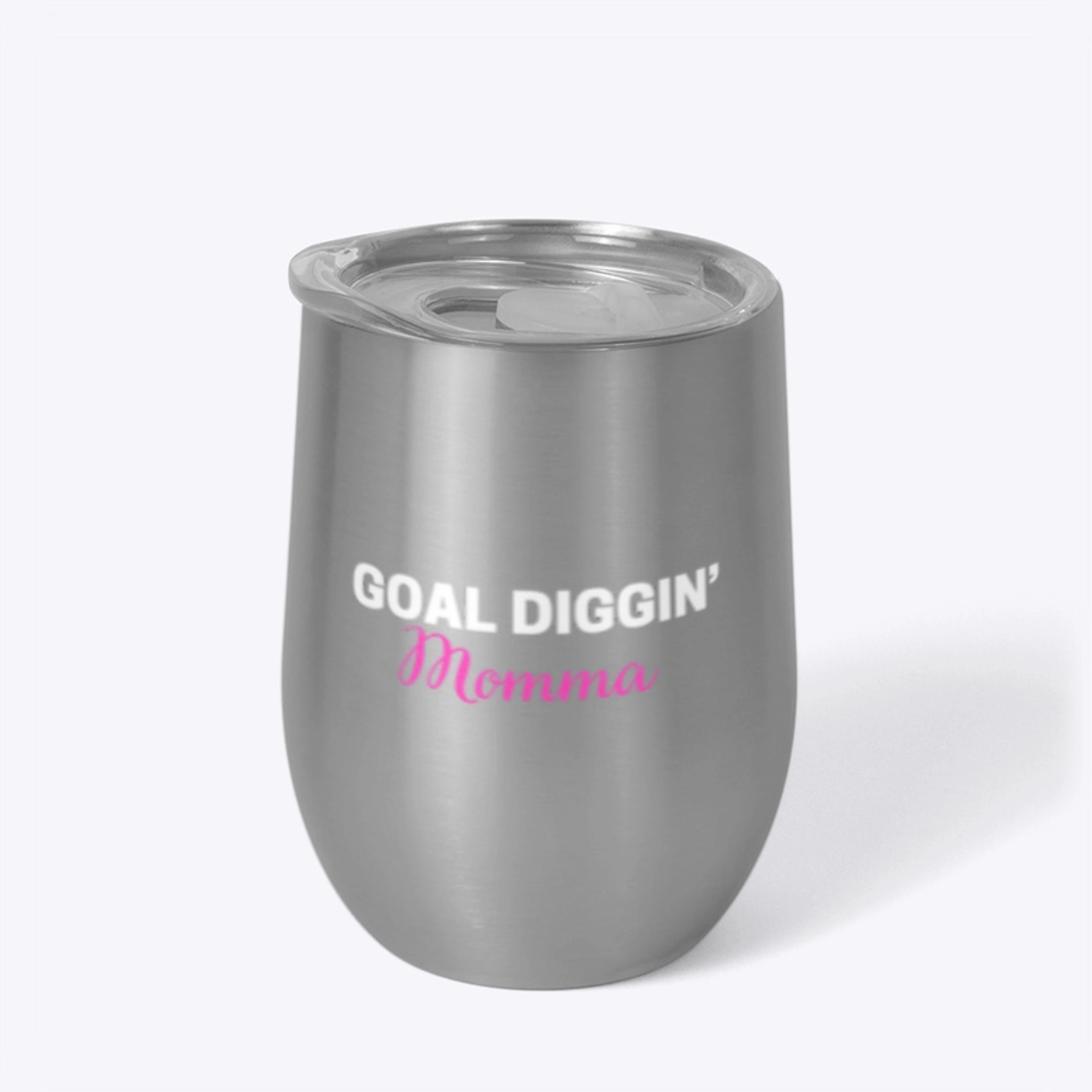 Goal Diggin’ Momma