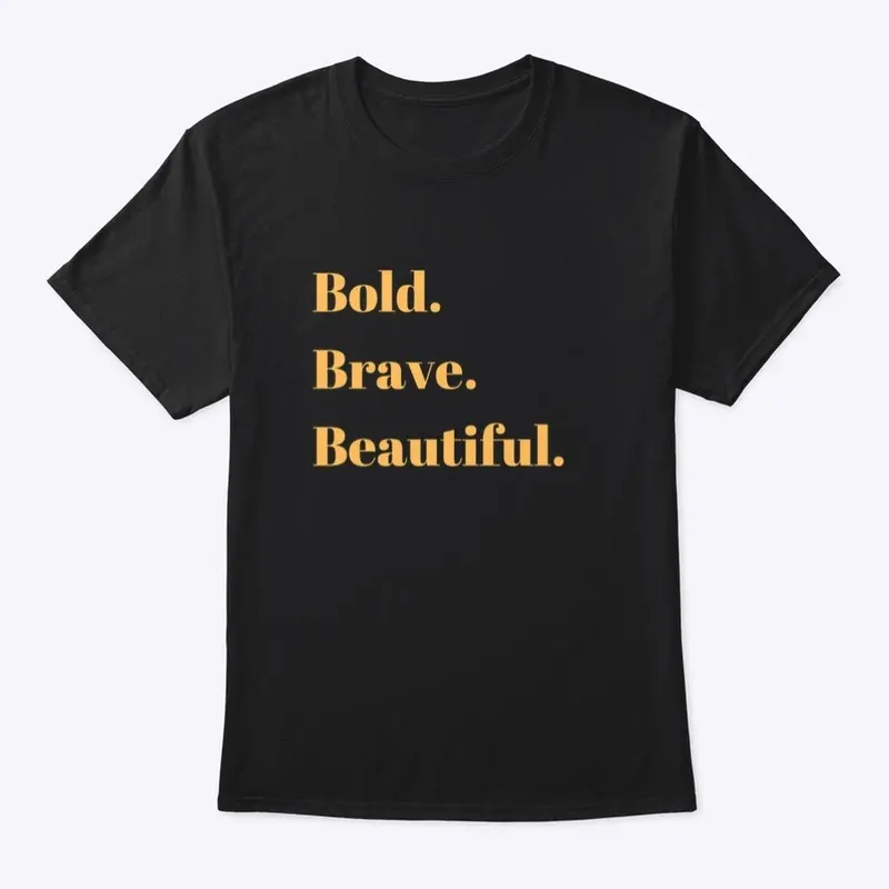 Bold.Brave.Beautiful